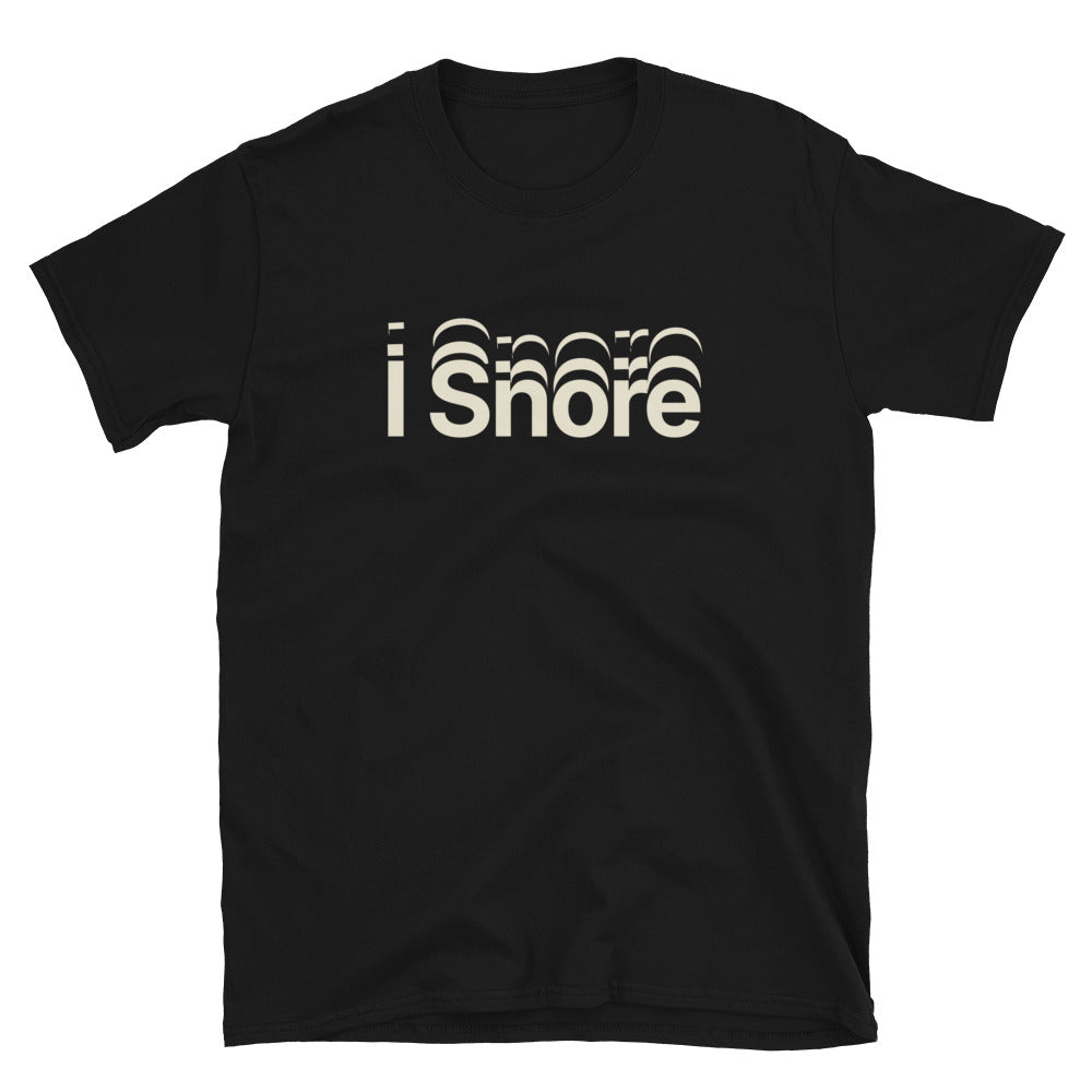 I Snore T-Shirt