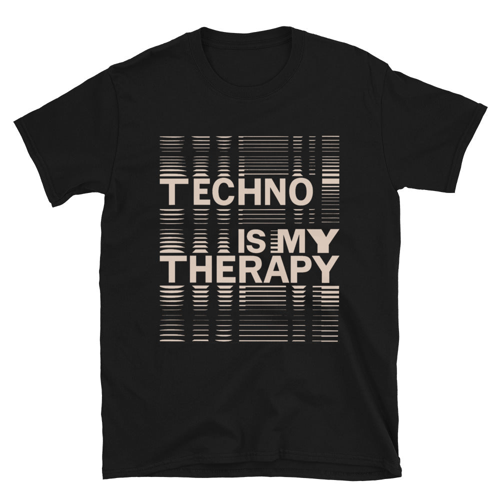 Techno Is My Therapy T-Shirt