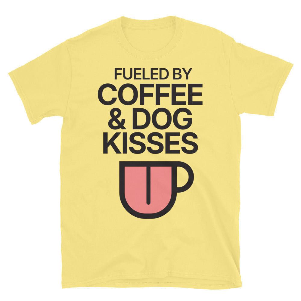 Fueled By Coffee & Dog Kisses T-Shirt