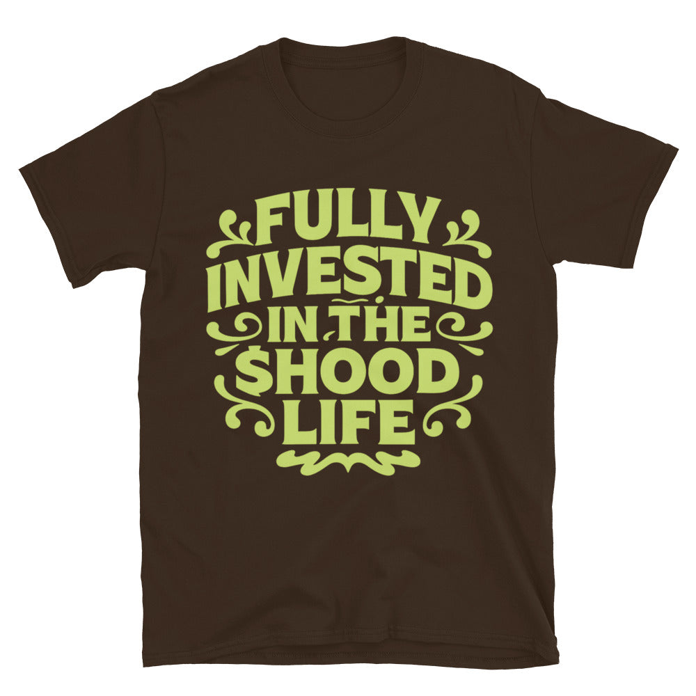 Fully Invested In The $HOOD Life T-Shirt