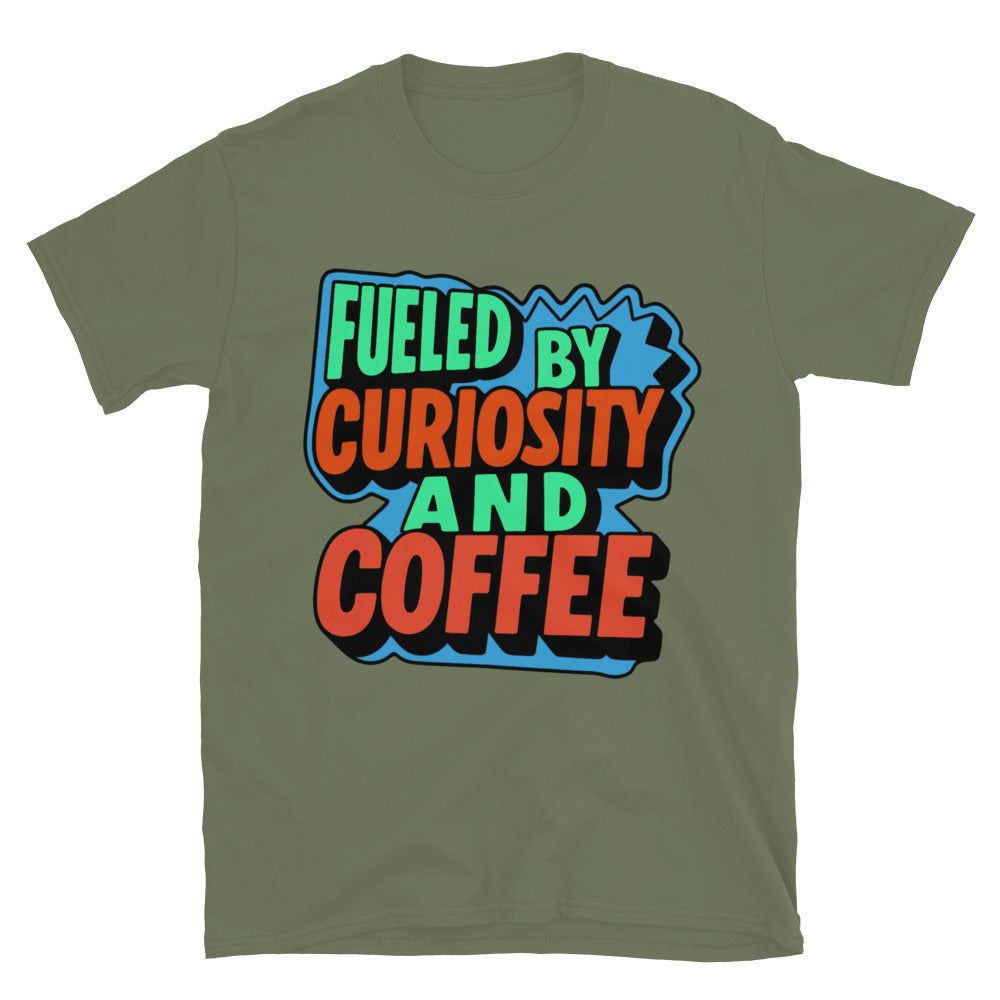 Fueled By Curiosity And Coffee T-Shirt