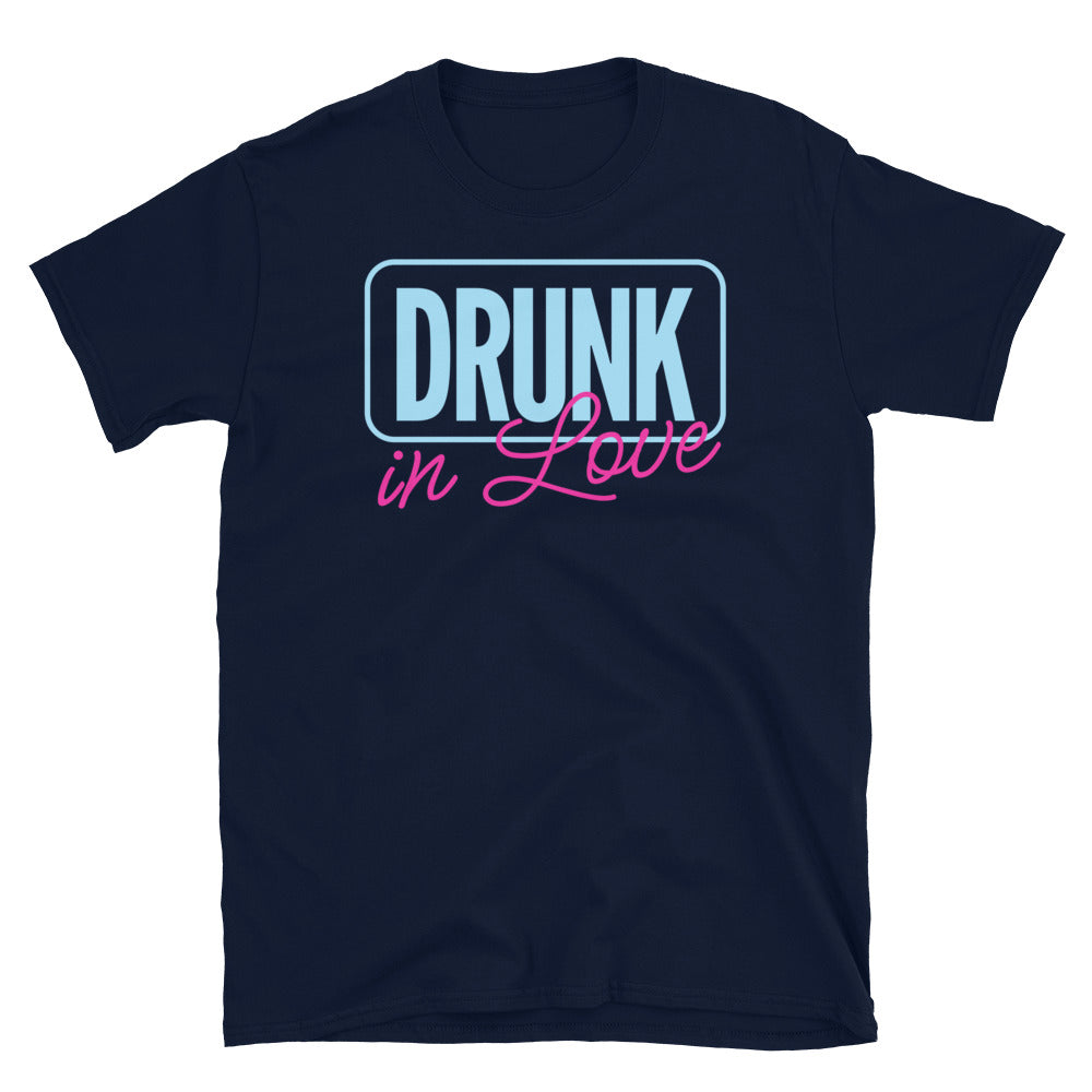 Drunk In Love T-Shirt