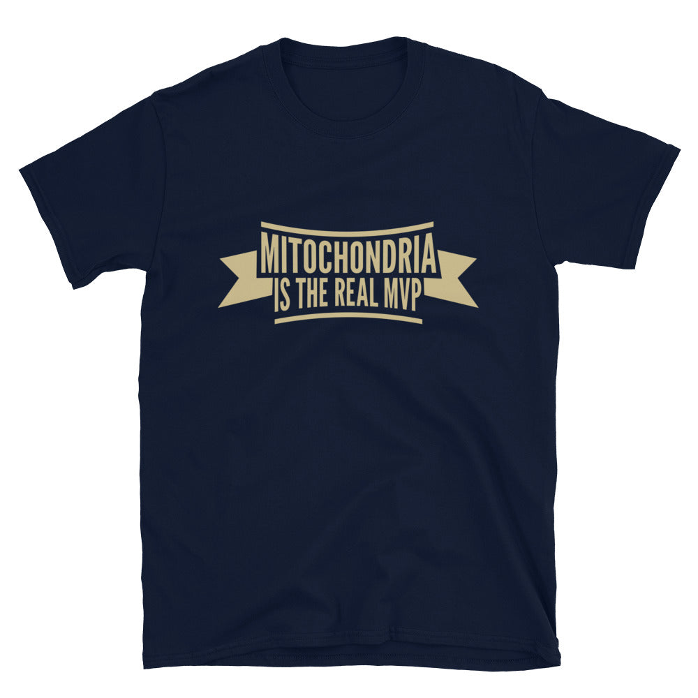Mitochondria Is The Real MVP T-Shirt