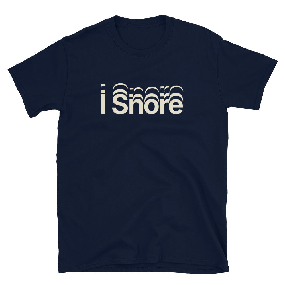I Snore T-Shirt