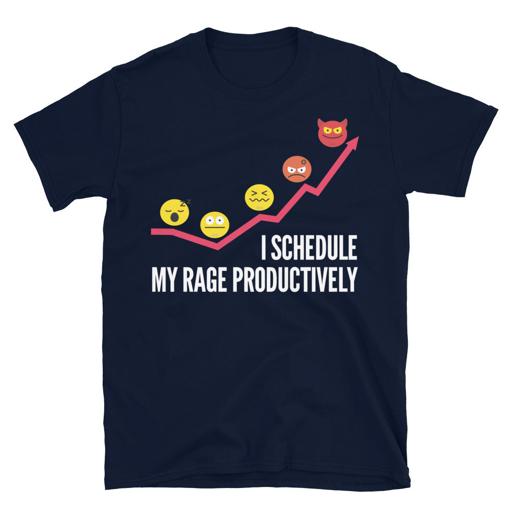 I Schedule My Rage Productively T-Shirt