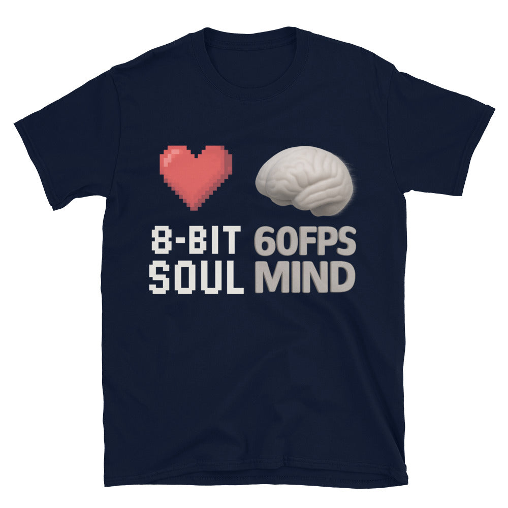 8-Bit Soul, 60FPS Mind T-Shirt