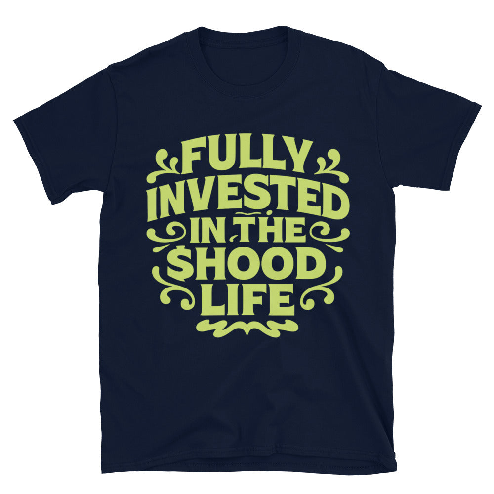 Fully Invested In The $HOOD Life T-Shirt