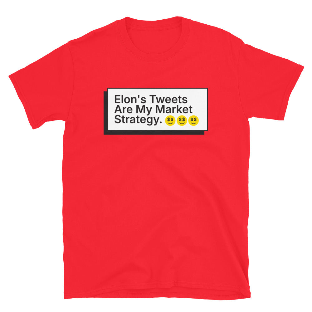 Elon's Tweets Are My Market Strategy T-Shirt