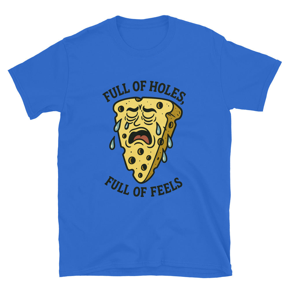 Full Of Holes Full Of Feels T-Shirt