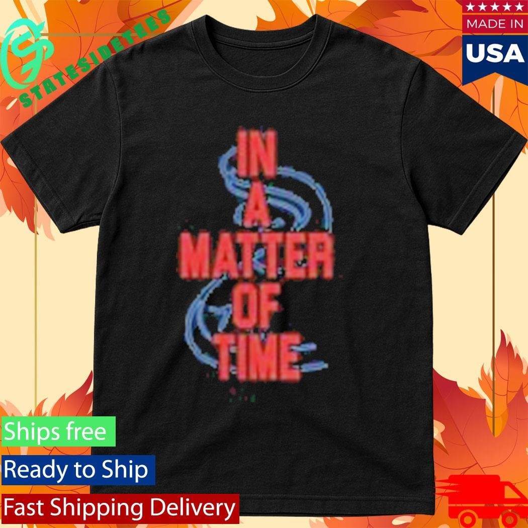 070 Shake In A Matter Of Time Shirt
