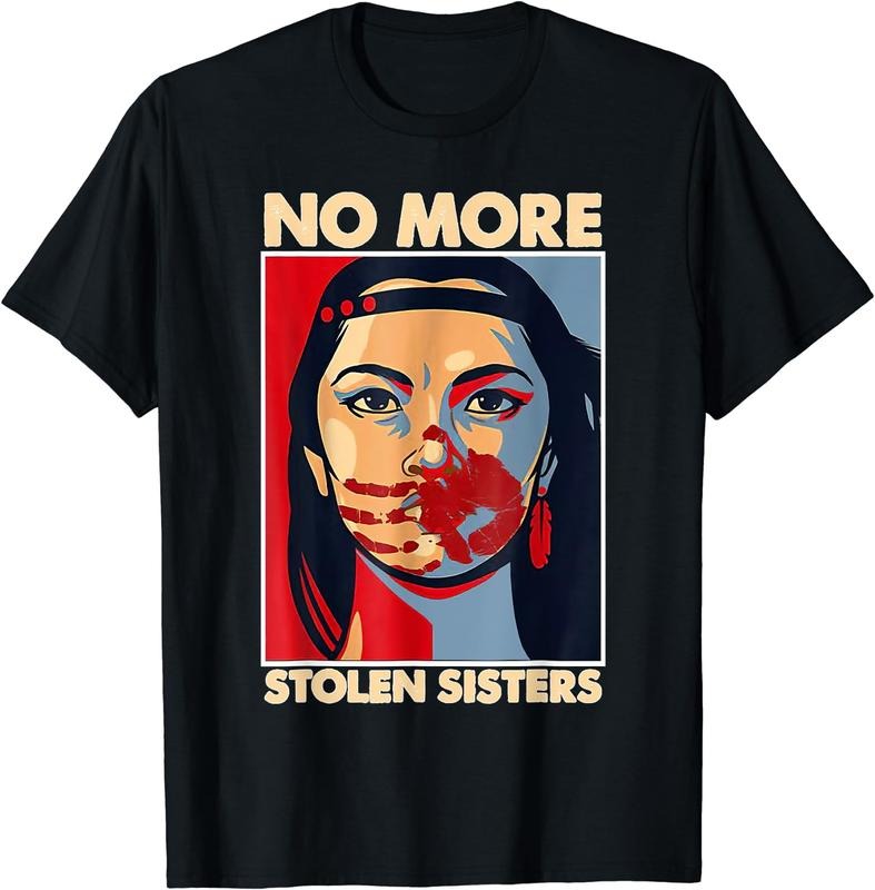 [100% Cotton] No More Stolen Sisters Native Americans Honor Awareness T-Shirt Black