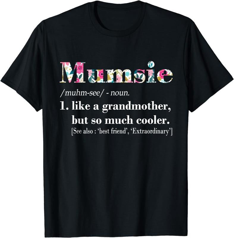 [100% Cotton] Womens Mumsie Like Grandmother but So Much Cooler