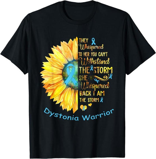 [100% Cotton]I am the Storm Dystonia Warrior T-Shirt