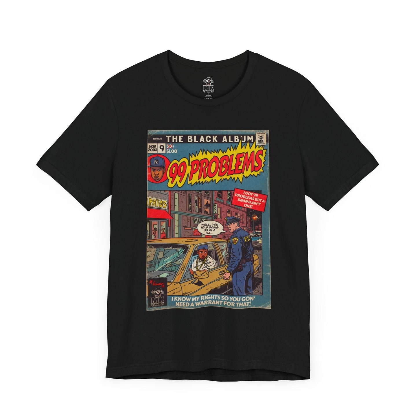 99 Problems Hip Hop Mens T Shirt