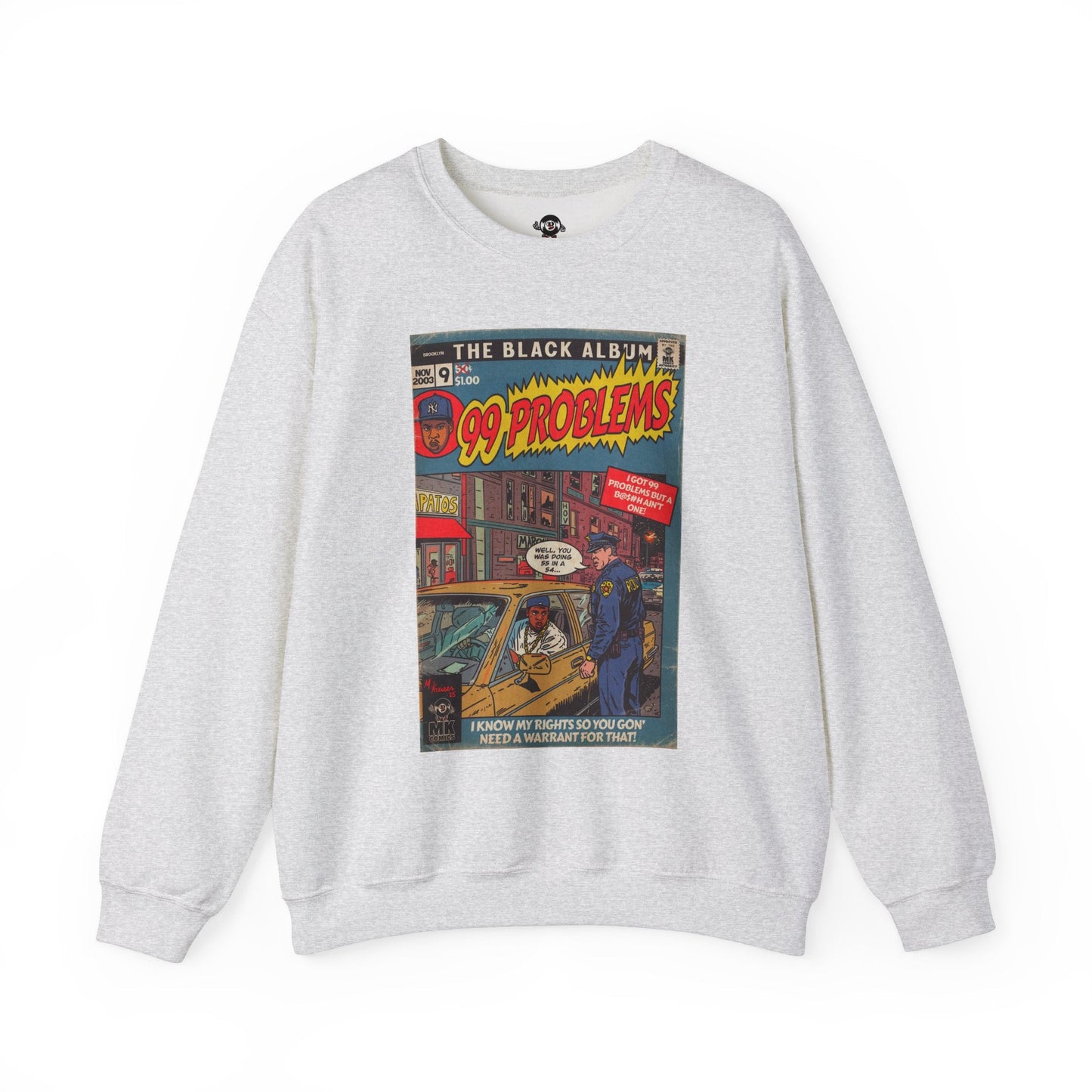 99 Problems - Unisex Heavy BlendÃ¢â€žÂ¢ Crewneck Sweatshirt