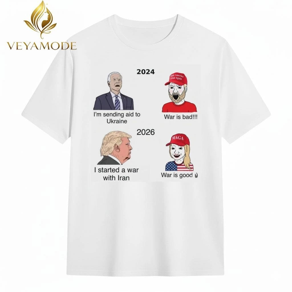 2024 Biden I’m sending aid to Ukraine MAGA War is bad 2026 Trump I started a war with Iran tee