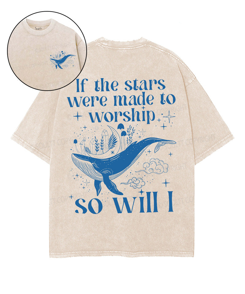If The Stars Were Made To Worship Double Sided Unisex Washed Christian T-shirt Style001
