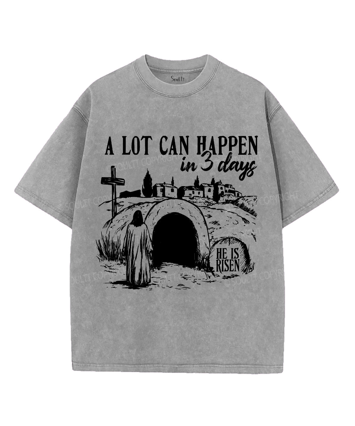 A Lot Can Happen In 3 Days Unisex Washed Christian T-shirt Style001