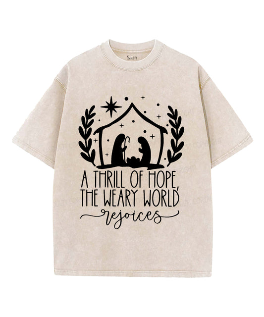 A Thrill Of Hope Washed Christian T-shirt Style001