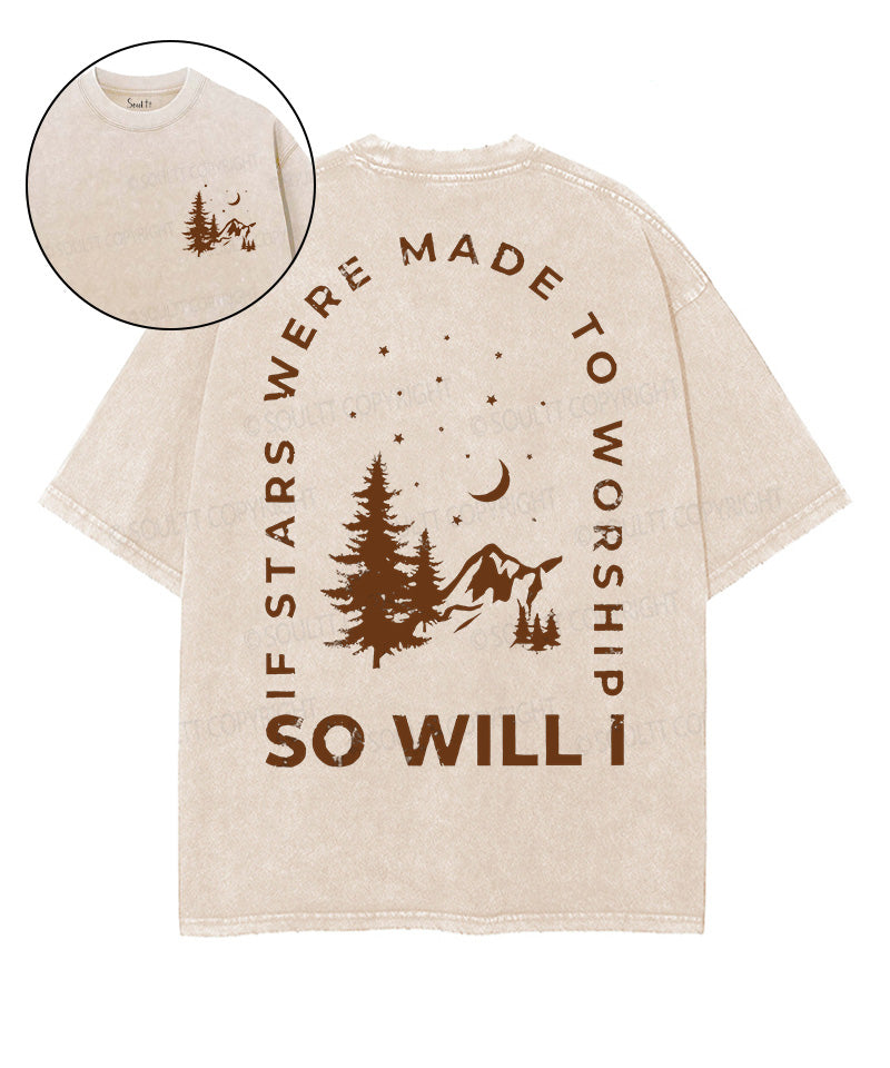 If The Stars Were Made To Worship Double Sided Unisex Washed Christian T-shirt Style002
