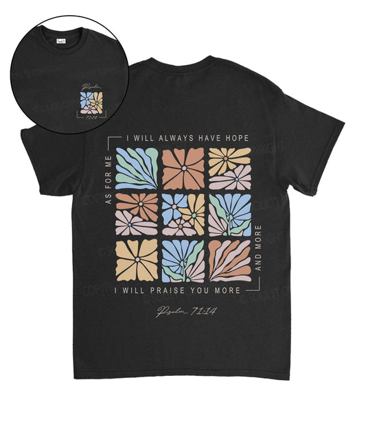I Will Always Have Hope Double Sided Unisex Cotton Christian T-Shirt