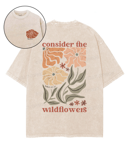 Consider The Wildflowers Double Sided Unisex Washed Christian T-shirt Style003