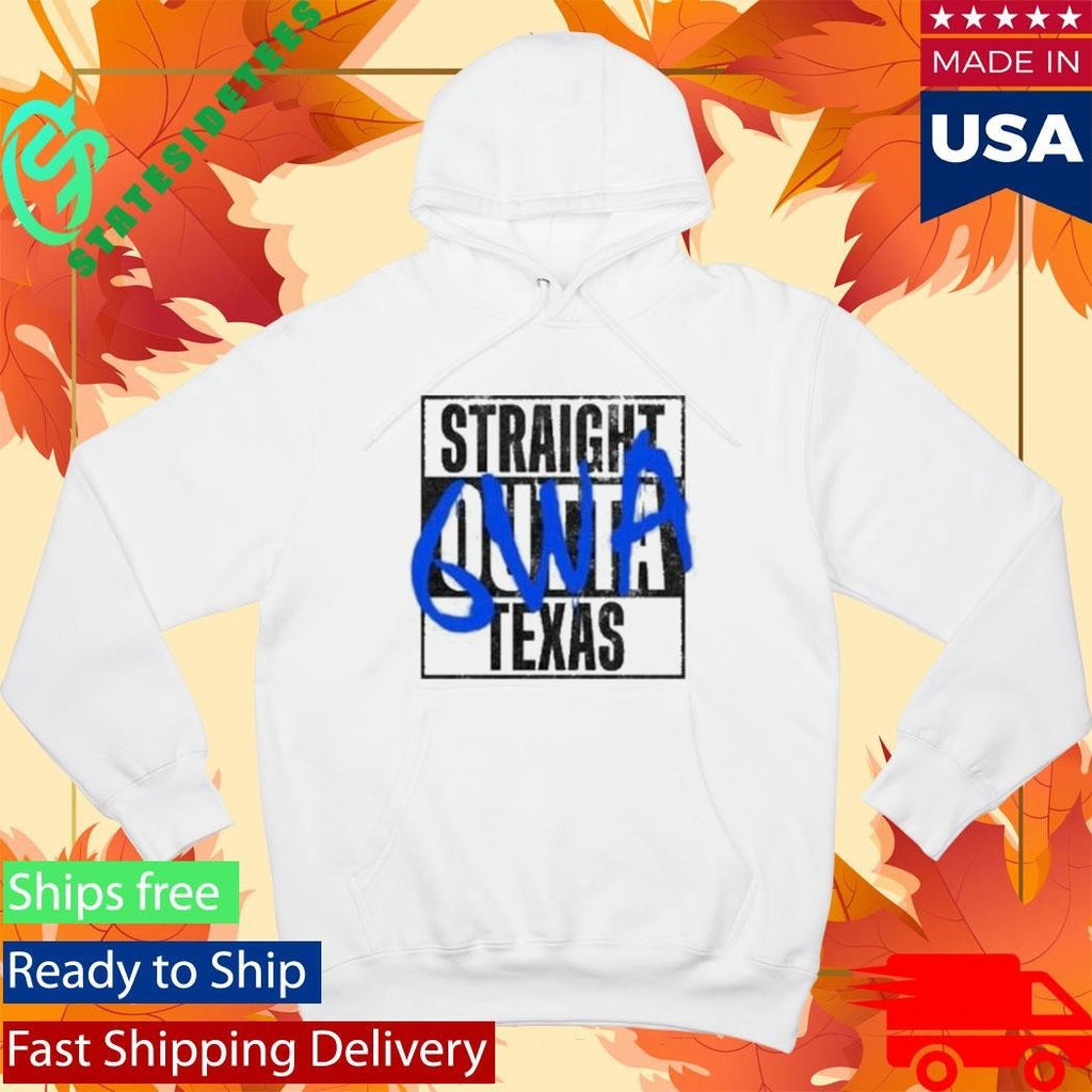 6wa Straight Outta Texas Shirt