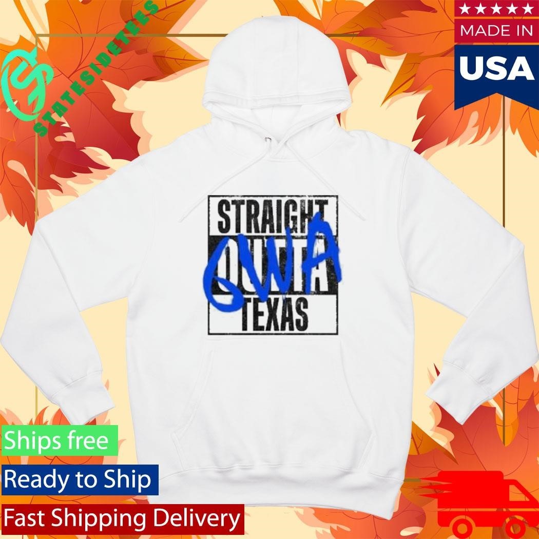 6wa Straight Outta Texas Shirt