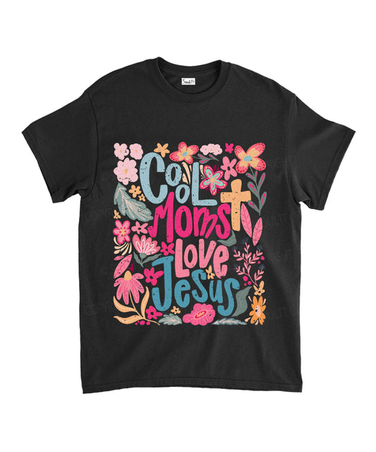 Cool Moms Love Jesus Unisex Cotton Christian T-Shirt