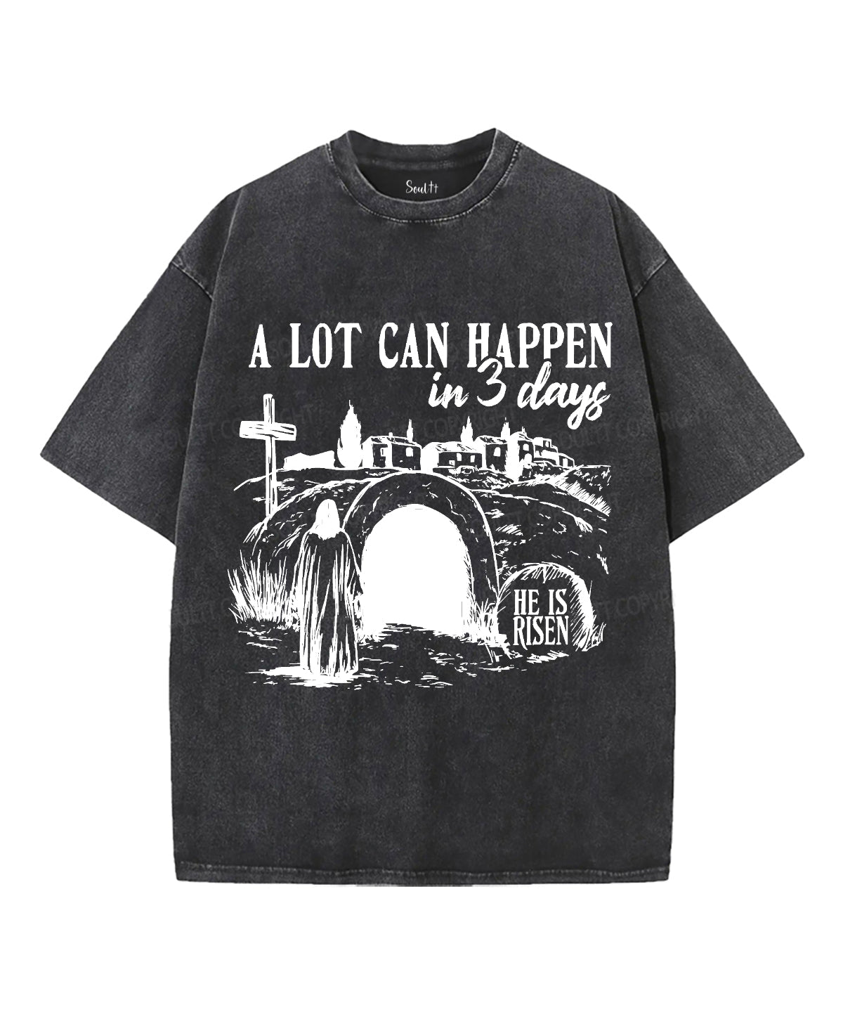 A Lot Can Happen In 3 Days Unisex Washed Christian T-shirt Style001