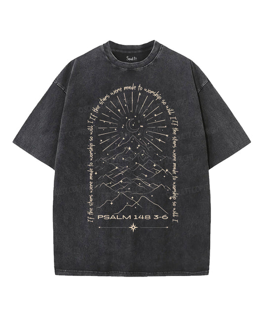 If The Stars Were Made To Worship Unisex Washed Christian T-shirt Style001