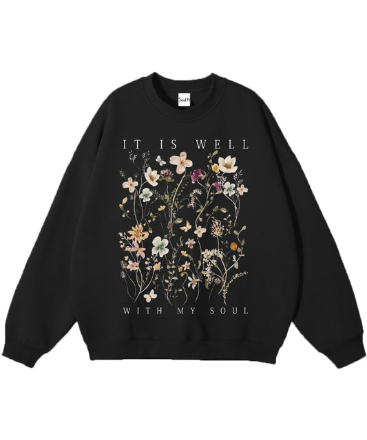 It Is Well With My Soul Cotton Christian Sweatshirt Style002