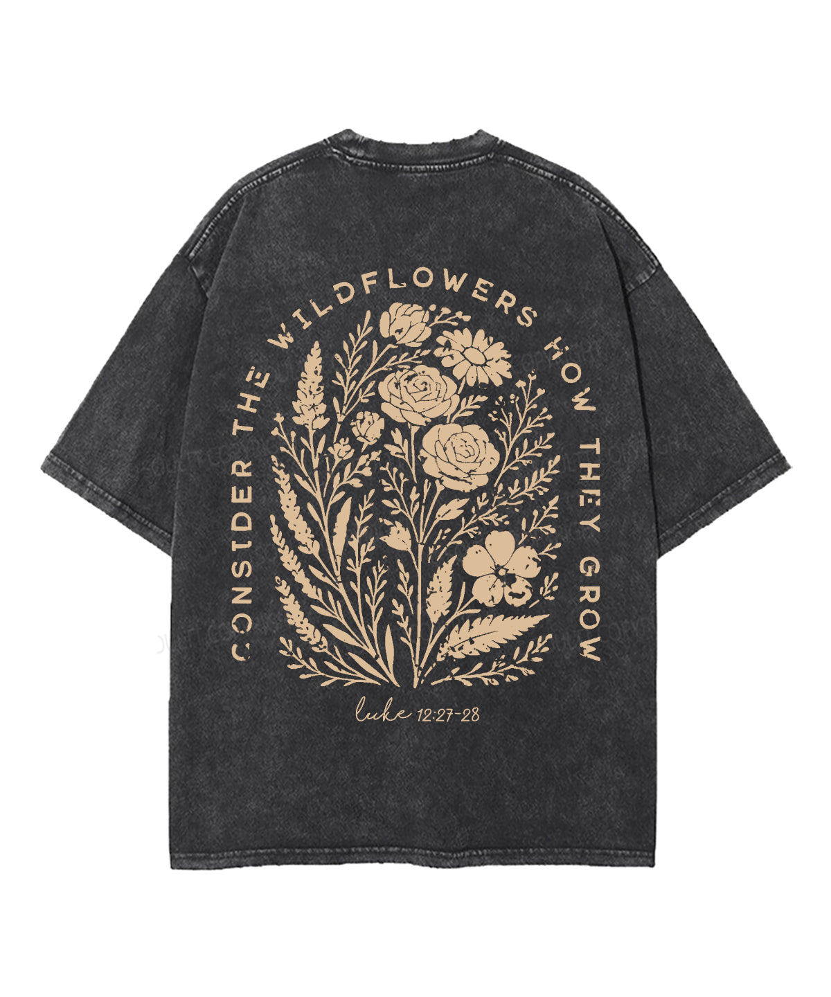 Consider The Wildflowers Double Sided Unisex Washed Christian T-shirt