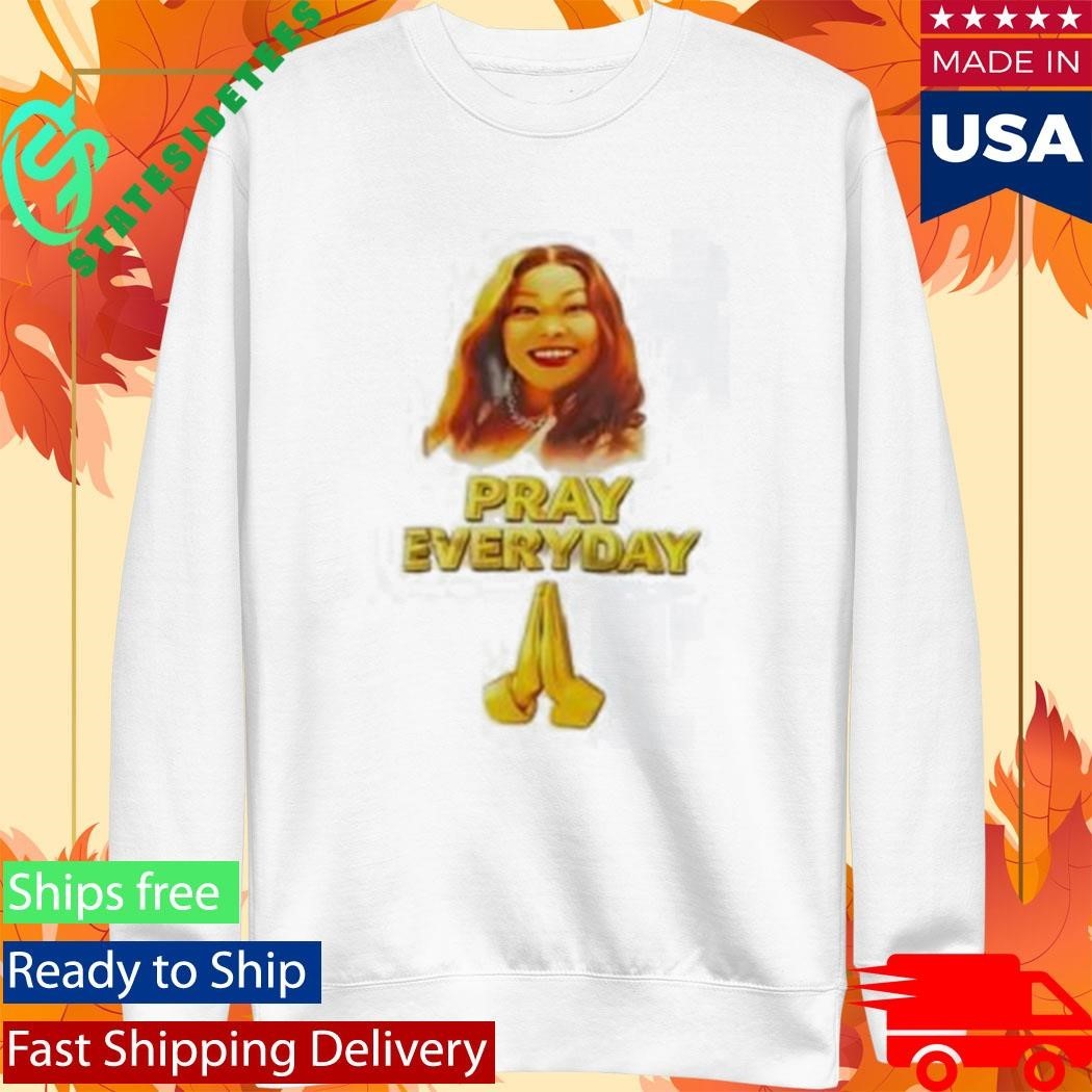 Agradaa Pray Everyday Shirt