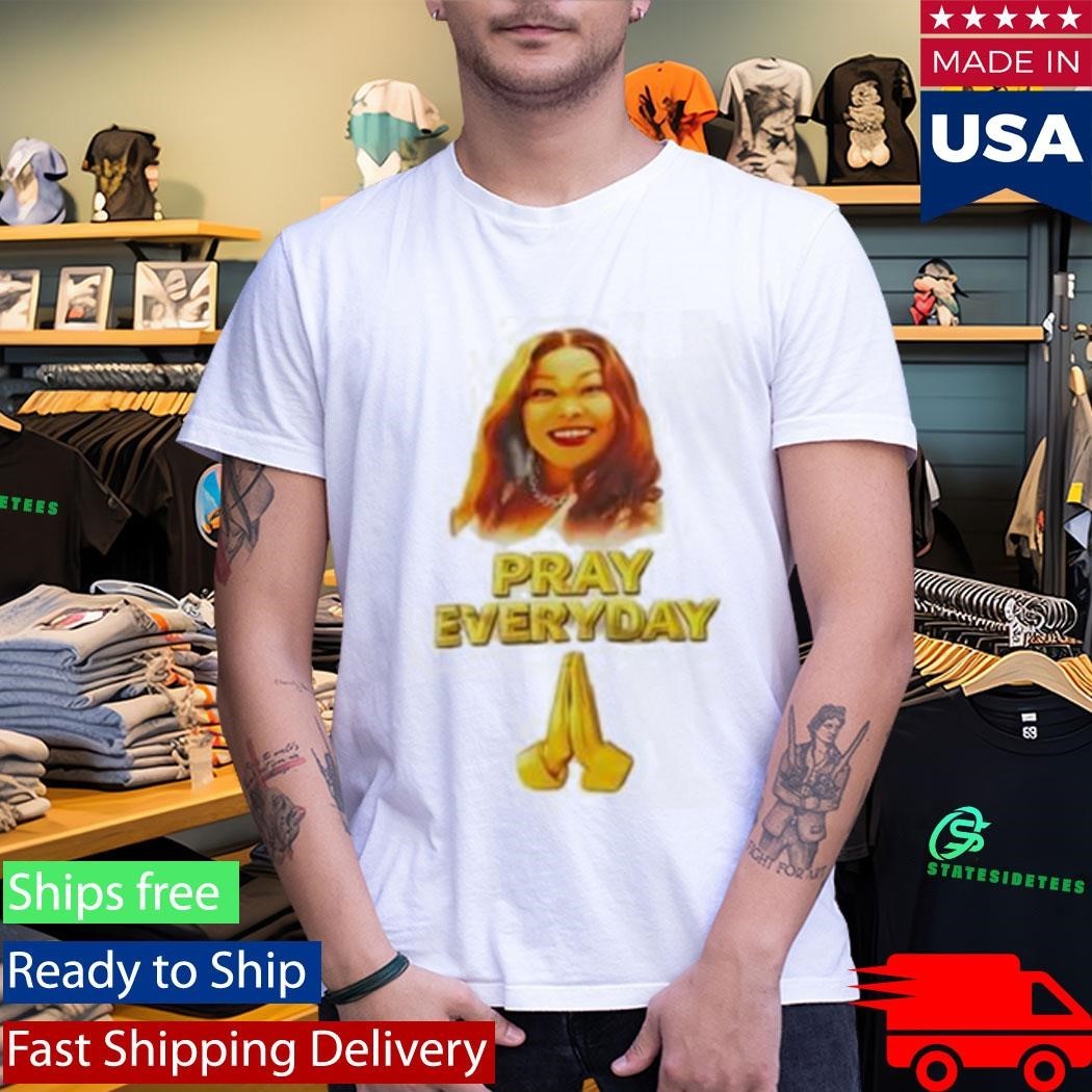 Agradaa Pray Everyday Shirt
