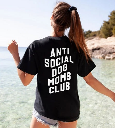 Anti Social Dog Mom Club T-Shirt Back Hoodie, Sweatshirt | VibeTeeNation.com