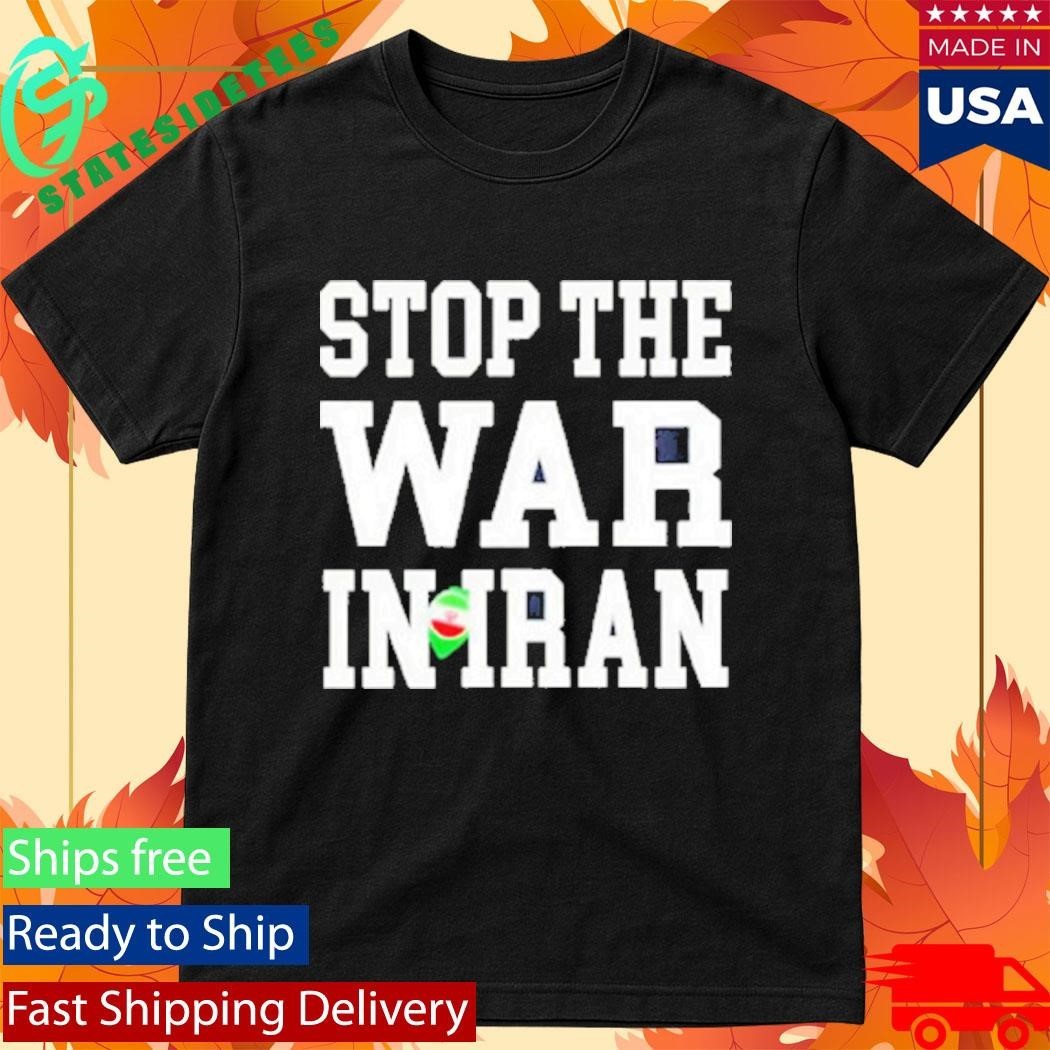 Anti War Peace Stop The War In Iran 2026 Shirt