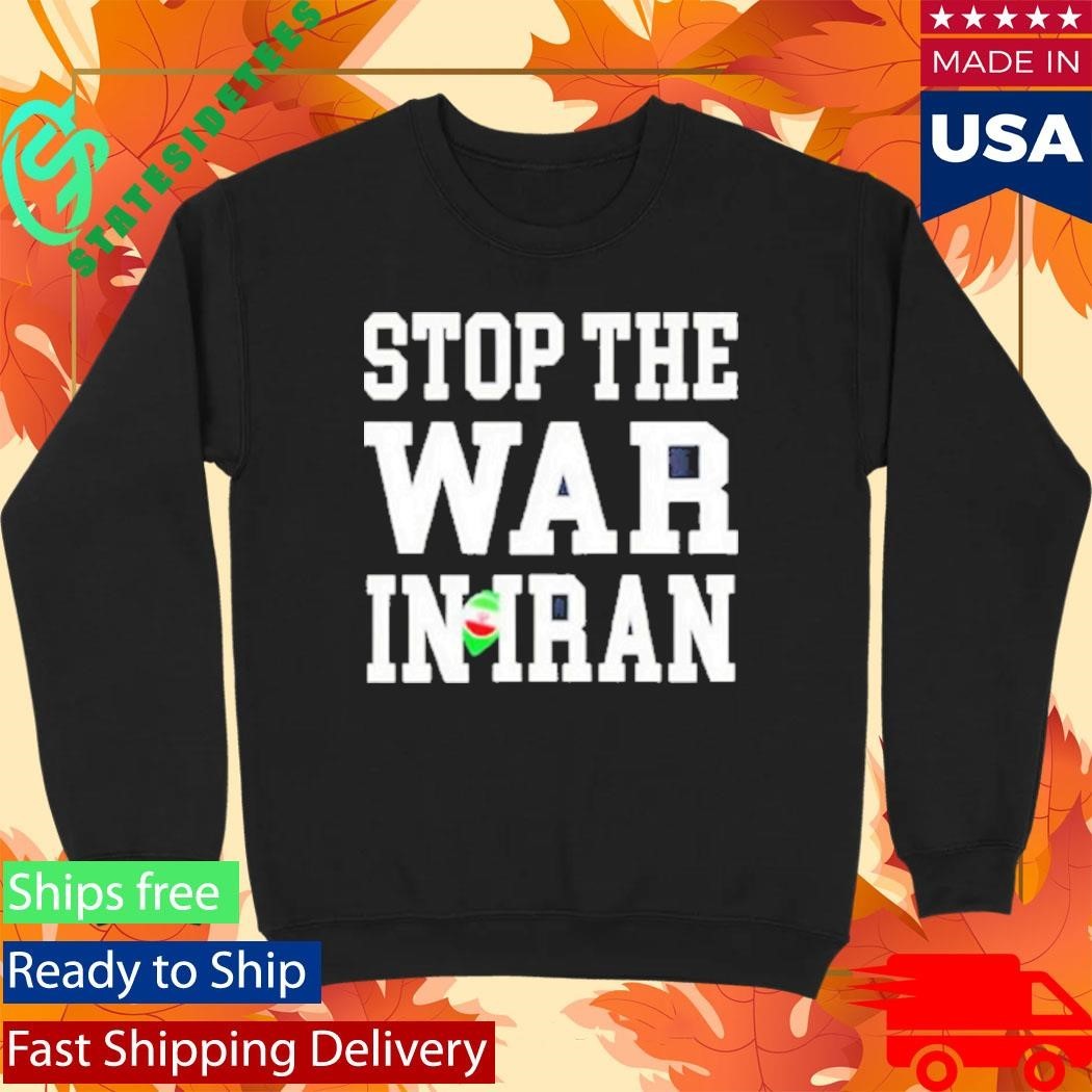 Anti War Peace Stop The War In Iran 2026 Shirt