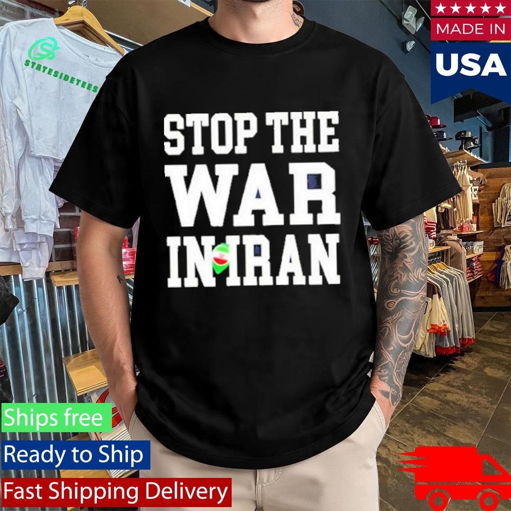 Anti War Peace Stop The War In Iran 2026 Shirt