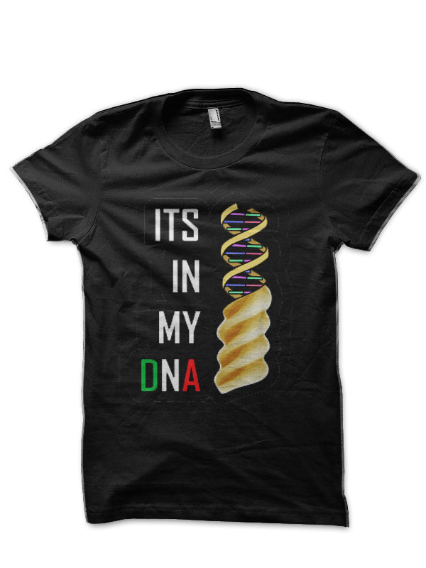 Its In My DNA T Shirt Funny Italy Flag Pasta Cooking Black T-Shirt Hoodie, Sweatshirt | VibeTeeNation.com