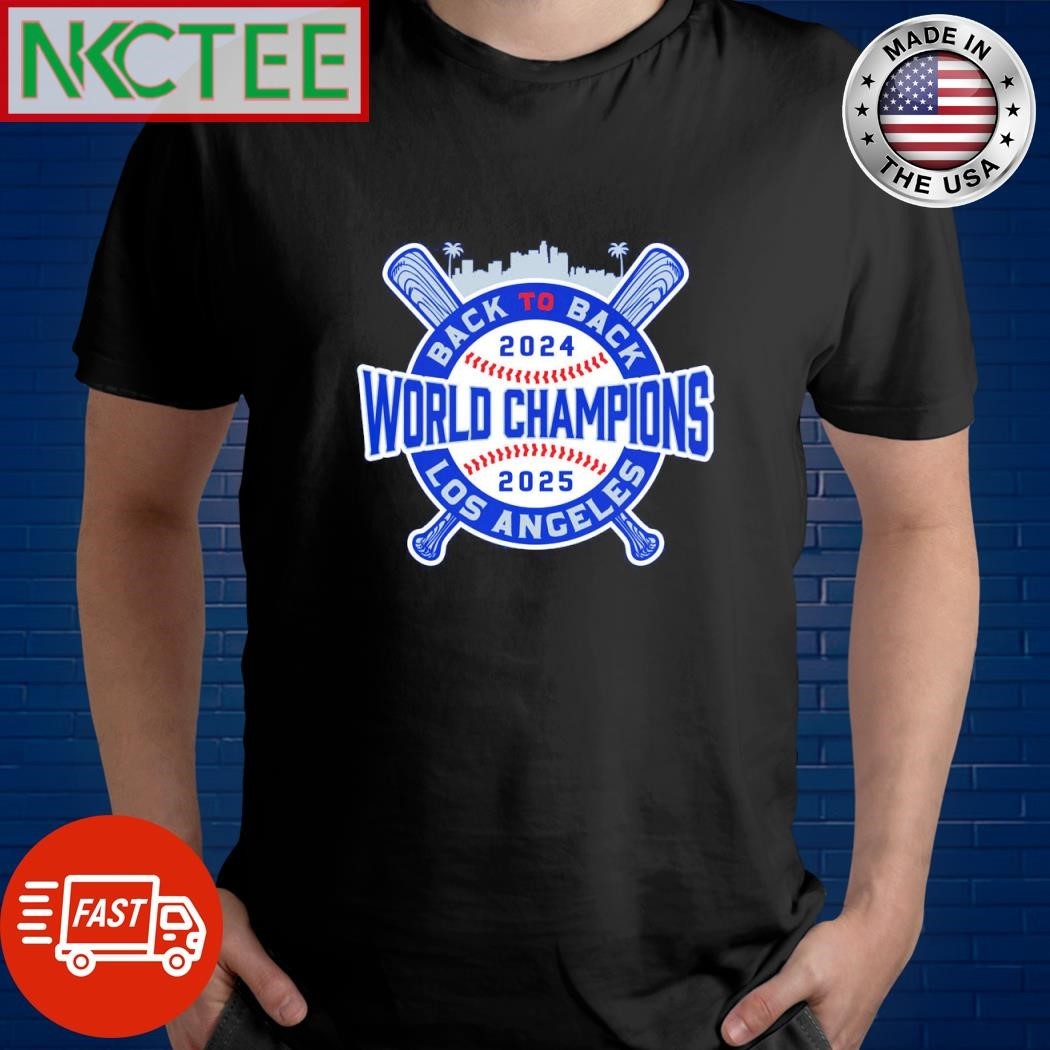Back to Back World Champions 2024 2025 Los Angeles Baseball ball shirt