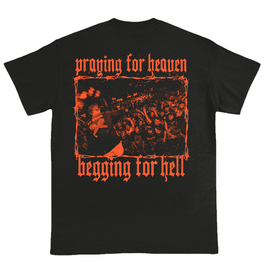 "Begging For Hell" T-Shirt
