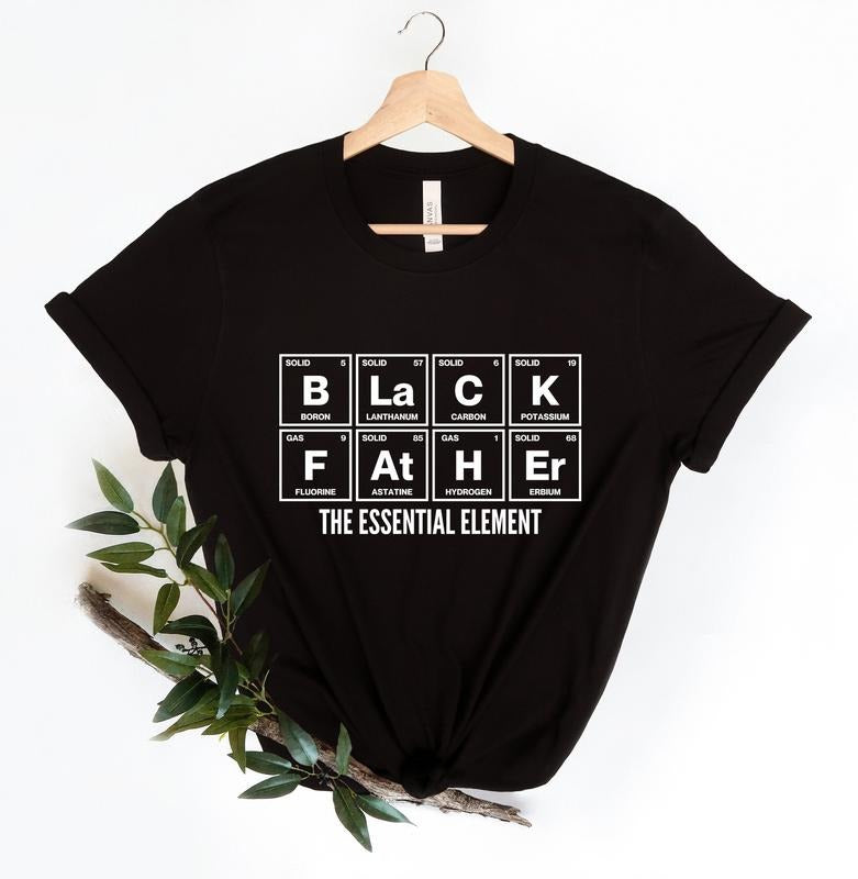 Black Father's Shirtblack Fathers Essential Shirt Black Fathers Matterfather's Day Gift King Dad Shirtblack Man Shirtcool Father Shirt TK43GN