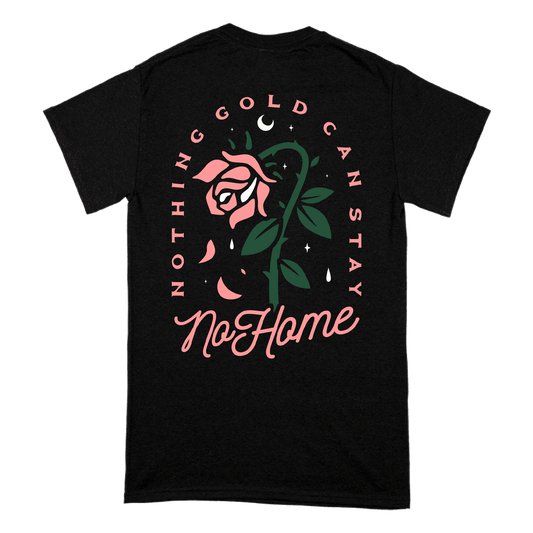 "Nothing Gold Can Stay" T-Shirt