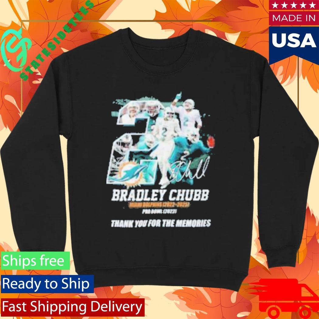 Bradley Chubb Miami Dolphins 2022 2025 Thank You For The Memories Shirt