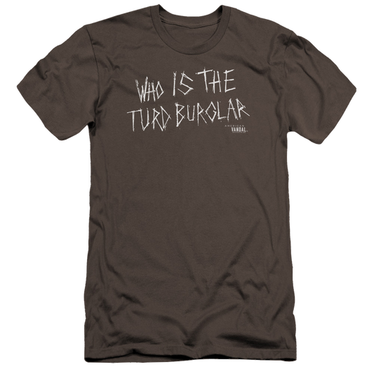 American Vandal Turd Burglar - Men's Premium Slim Fit T-Shirt