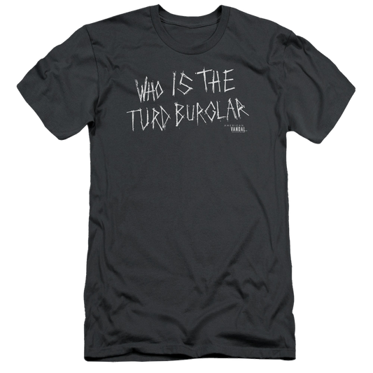 American Vandal Turd Burglar - Men's Slim Fit T-Shirt