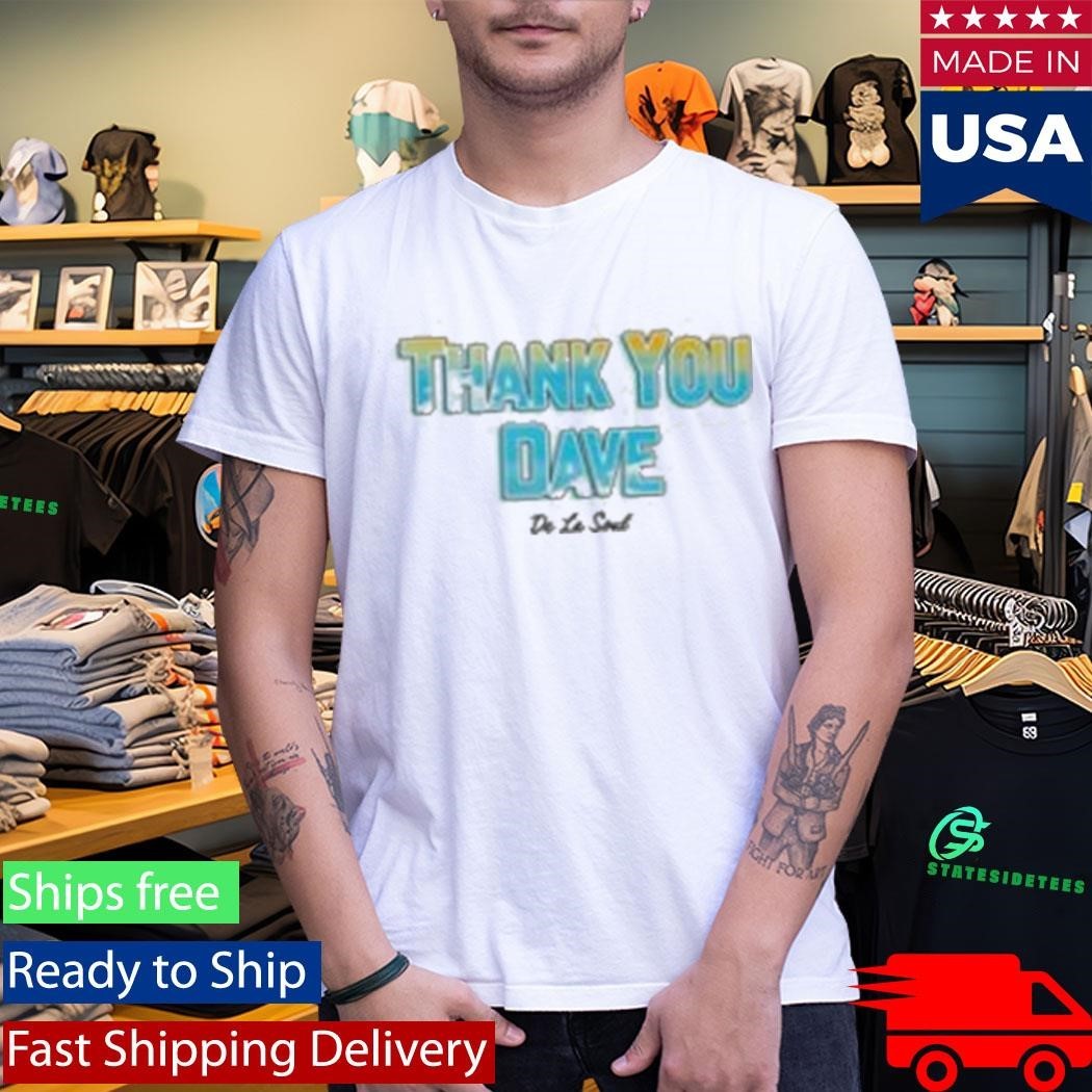 Cabin In The Sky Thank You Dave Shirt