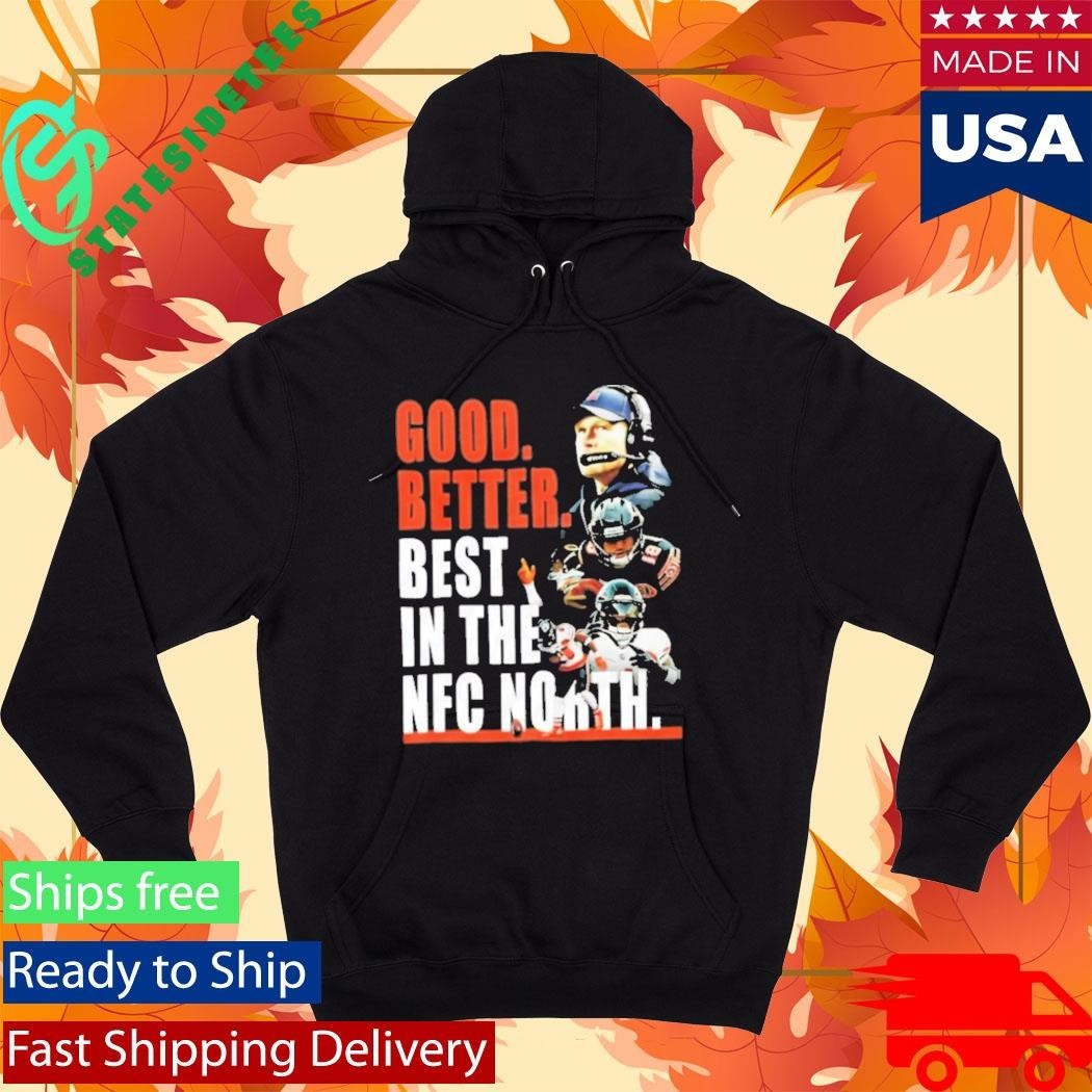 Chicago Bears Good Better Best In The Nfc North Shirt