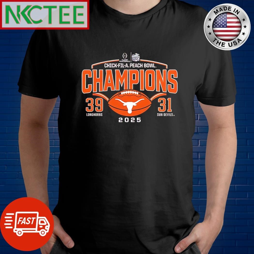 Chick-fil-a Peach Bowl Champions Longhorns 39 31 Sun Devils 2025 ball shirt